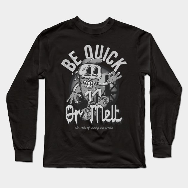 Be Quick or Melt Long Sleeve T-Shirt by CyberpunkTees